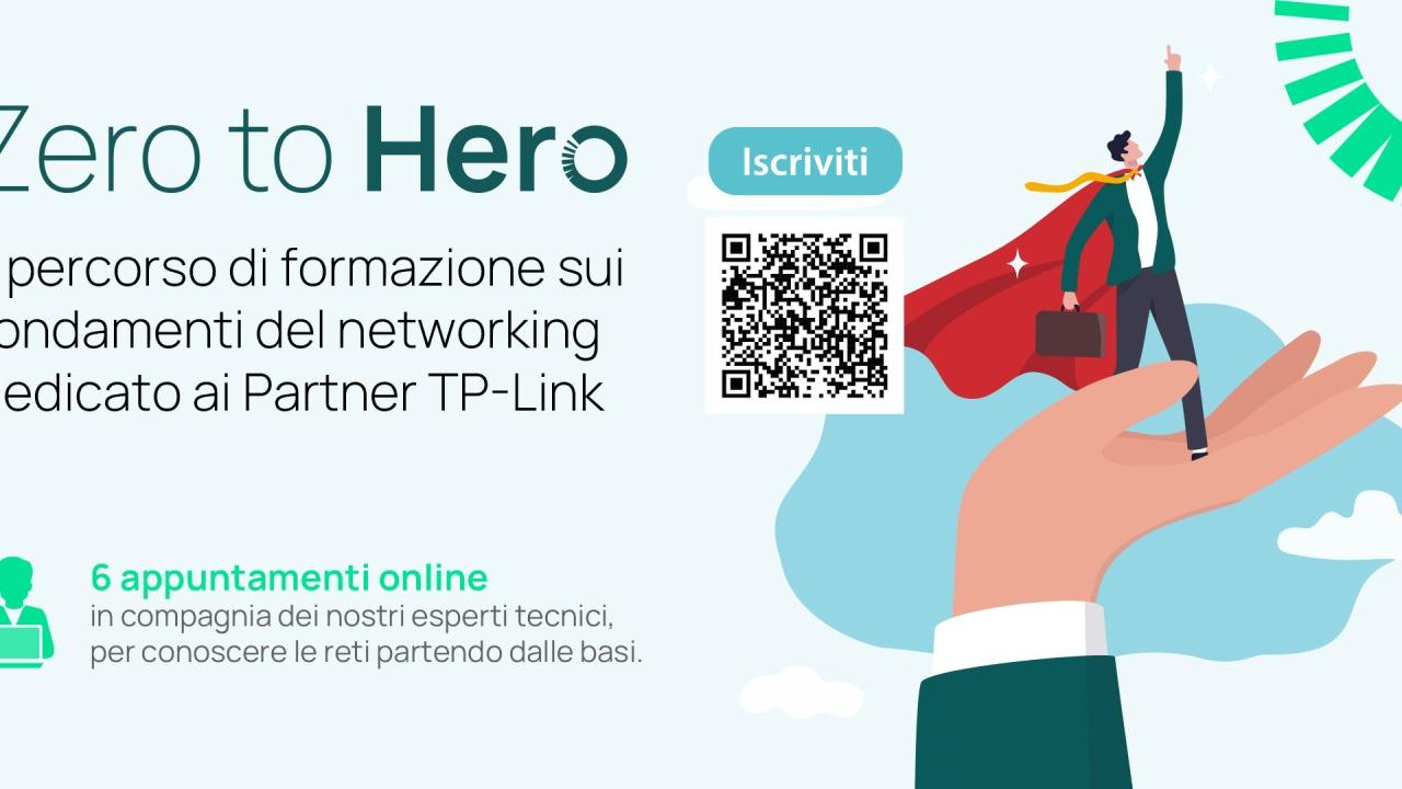  22 Zero to Hero - Il percorso di formazione gratuito dedicato ai Partner TP-Link