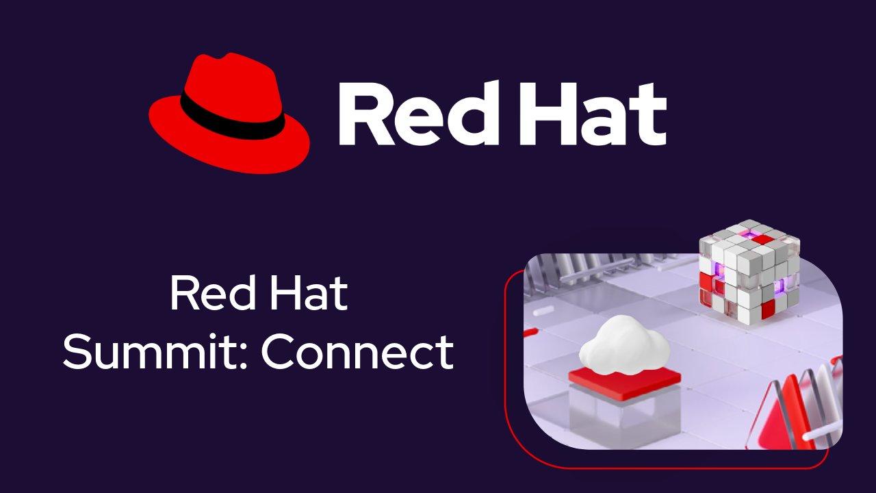 Red Hat Summit Connect