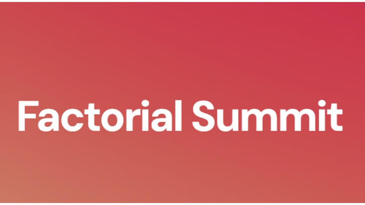 Factorial Summit 2026