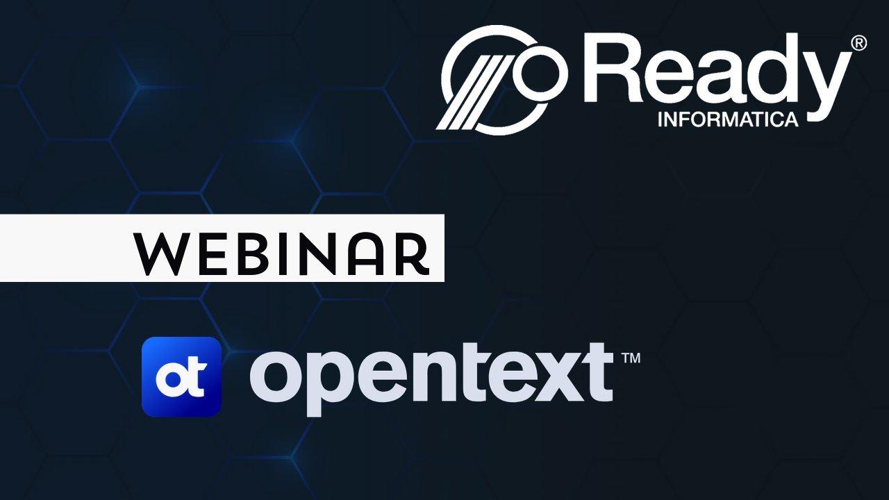 Ready Informatica Webinar | OpenText Migrate